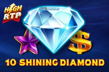 10 Shining Diamond High RTP